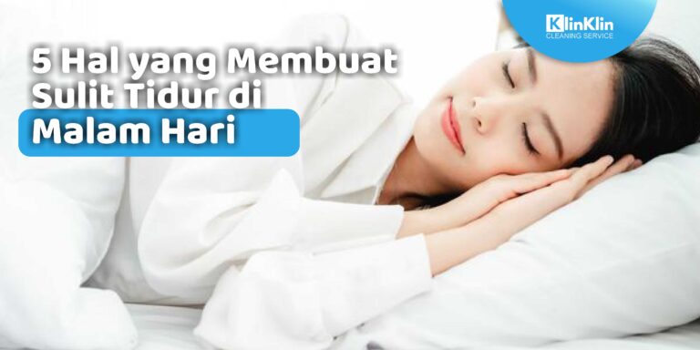 Hal yang Membuat Sulit Tidur