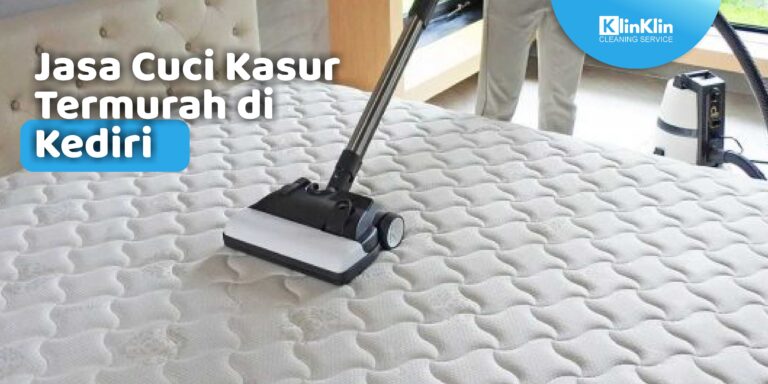 jasa cuci kasur termurah di Kediri