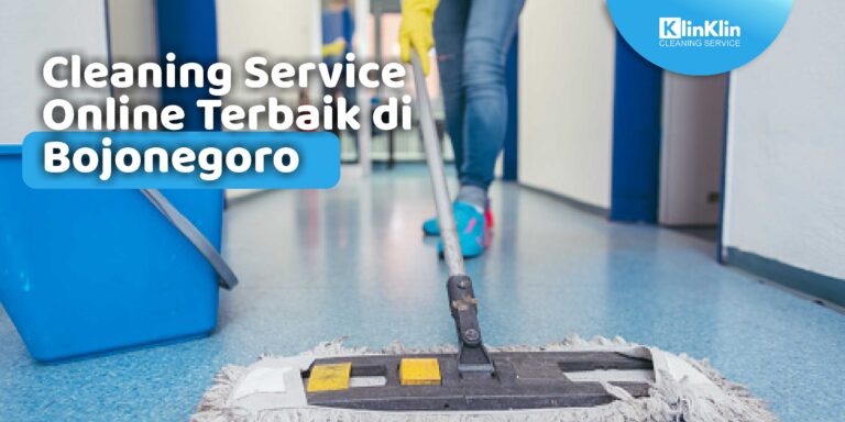 Cleaning Service Online Terbaik di Bojonegoro
