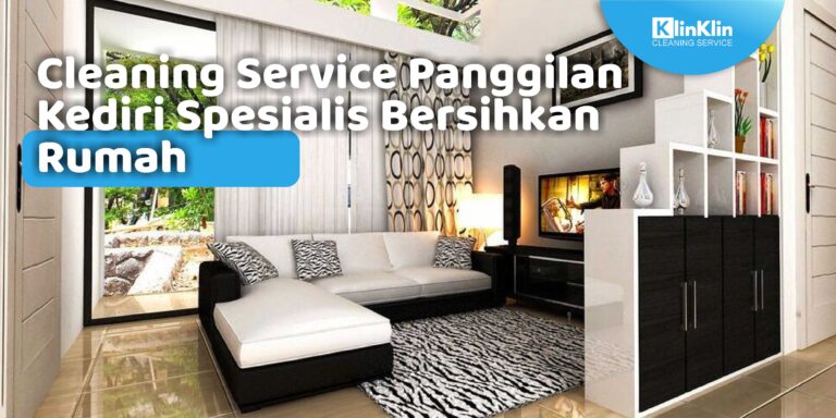 Cleaning Service Panggilan Kediri