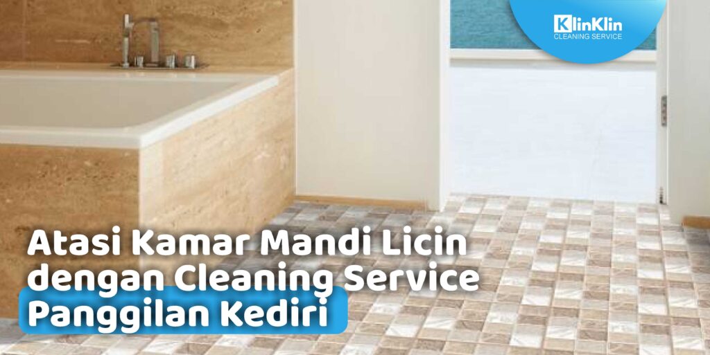 Cleaning Service Panggilan di Kediri
