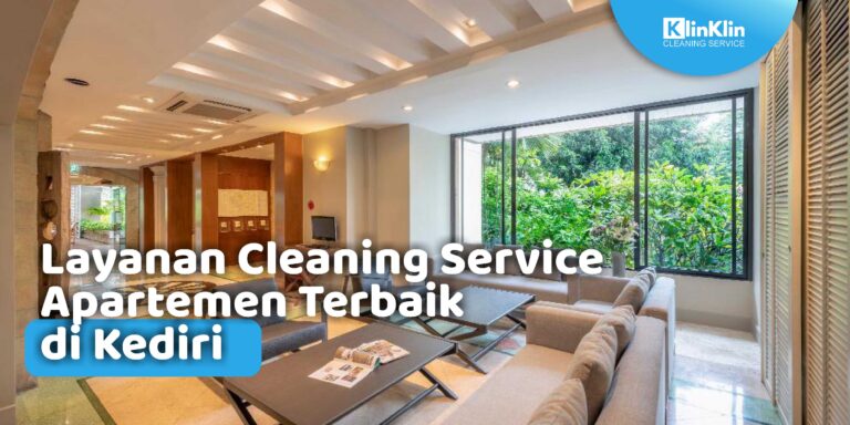 Cleaning Service Apartemen Terbaik di Kediri