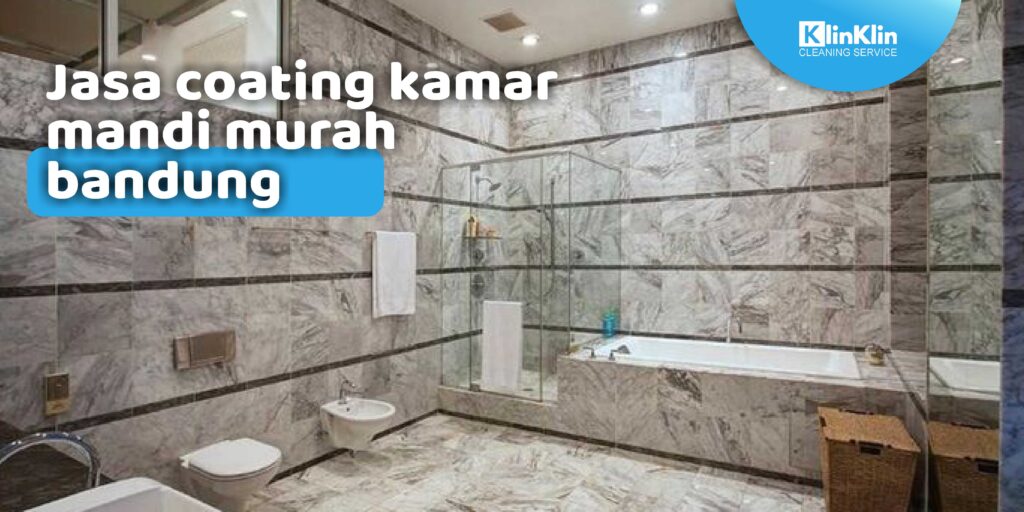 Jasa Coating Kamar Mandi Murah Bandung