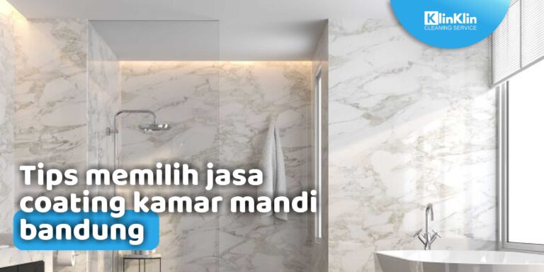 Tips Memilih Jasa Coating Kamar Mandi Bandung