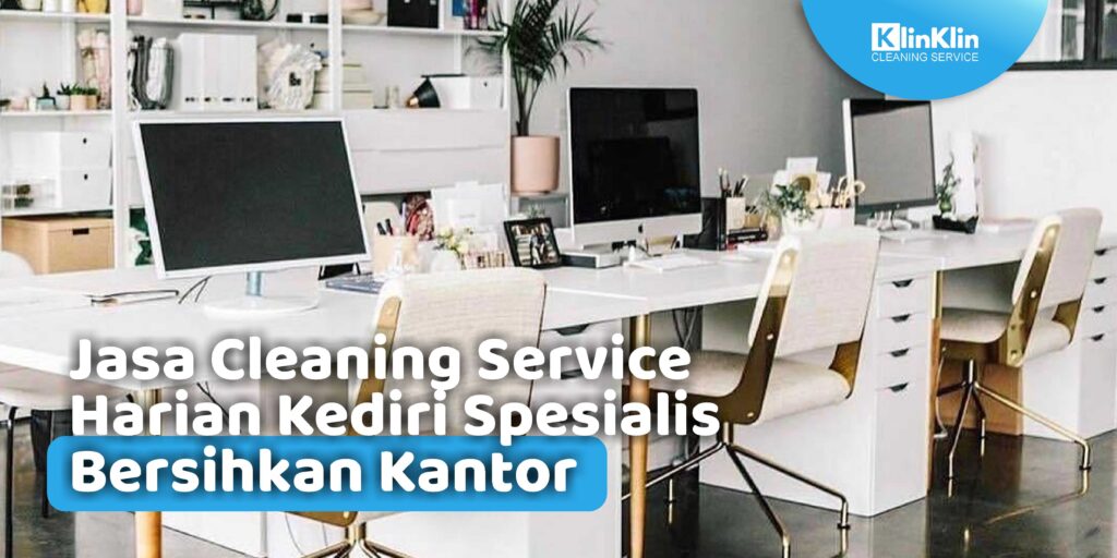 cleaning service harian Kediri