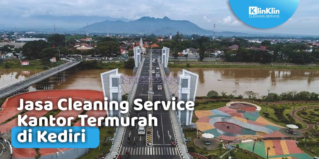 Cleaning Service Kantor Termurah di Kediri