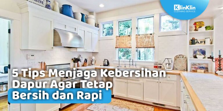tips menjaga kebersihan dapur