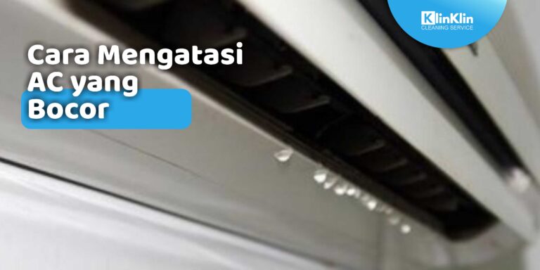 Cara mengatasi AC yang bocor