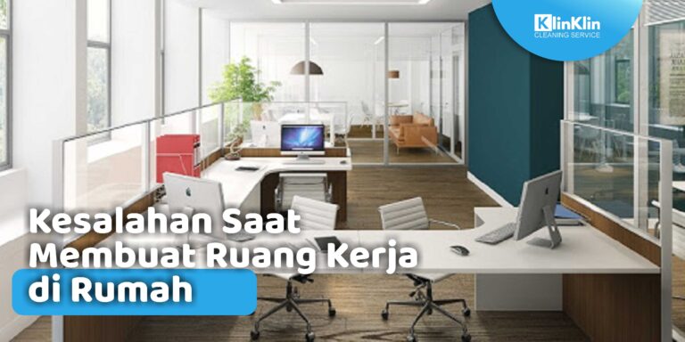 Kesalahan Saat Membuat Ruang Kerja di Rumah