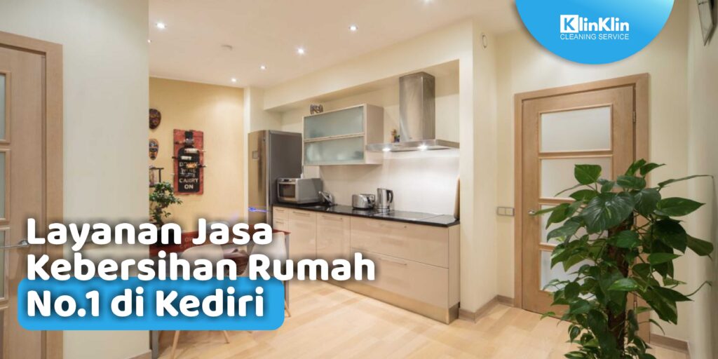 Jasa Kebersihan Rumah No.1 di Kediri
