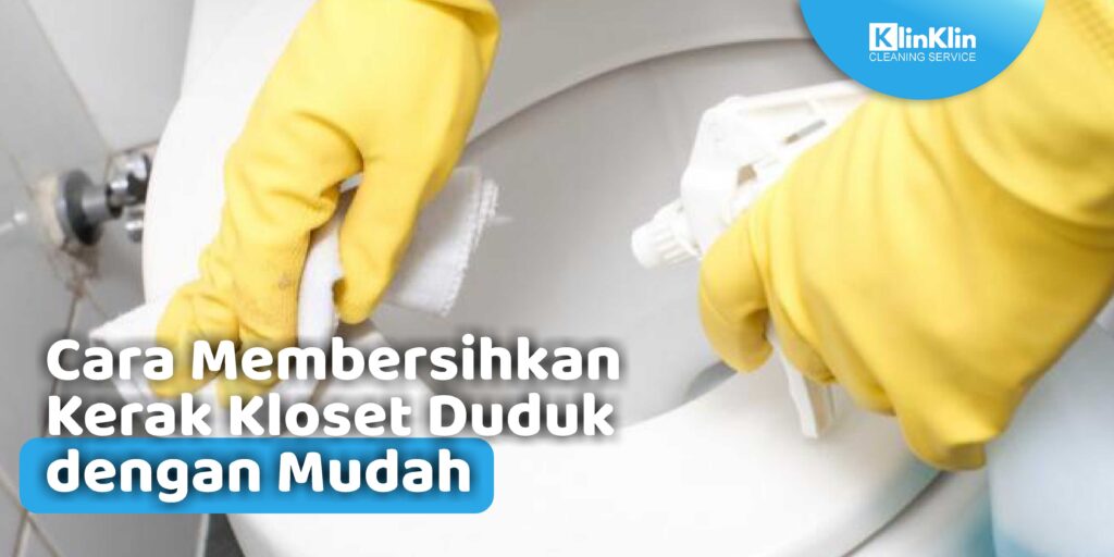 Jasa Pembersih Kloset Duduk di Kediri