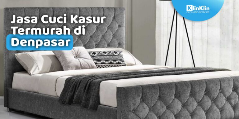 Jasa Cuci Kasur Termurah di Denpasar