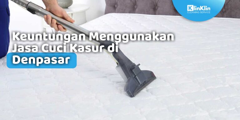 Jasa Cuci Kasur di Denpasar