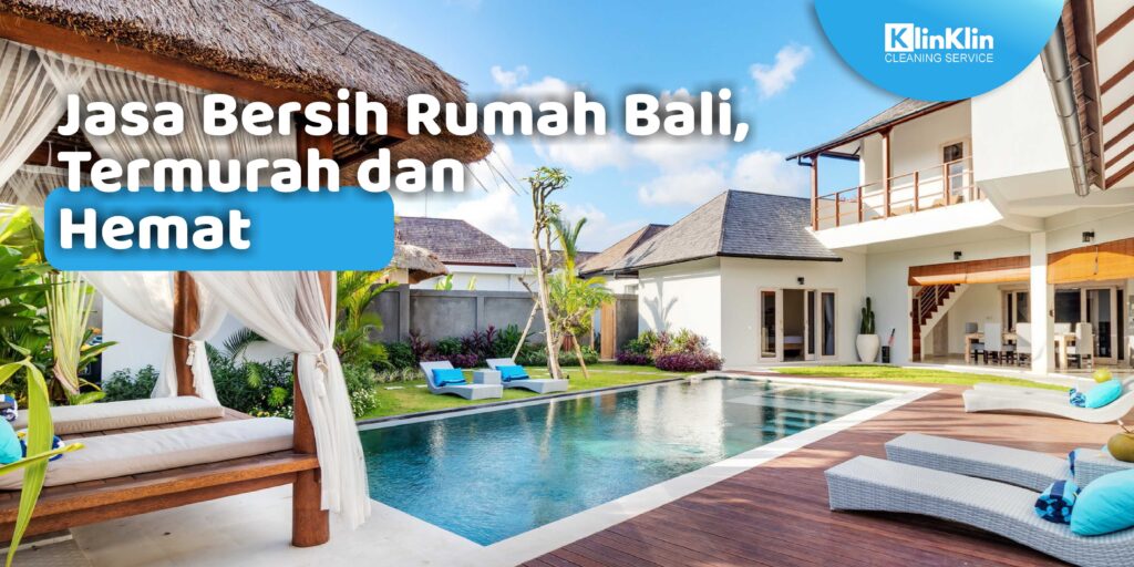 Jasa Bersih Rumah Bali
