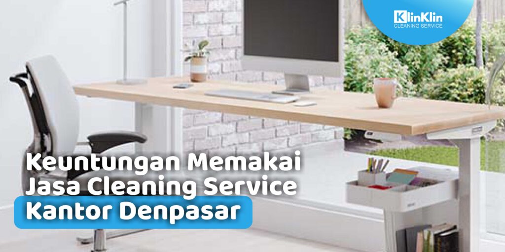 Cleaning Service Kantor Denpasar