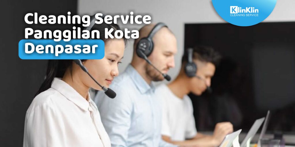 Cleaning Service Panggilan Denpasar