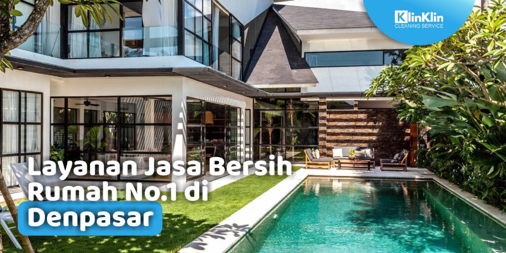 Jasa Bersih Rumah di Denpasar