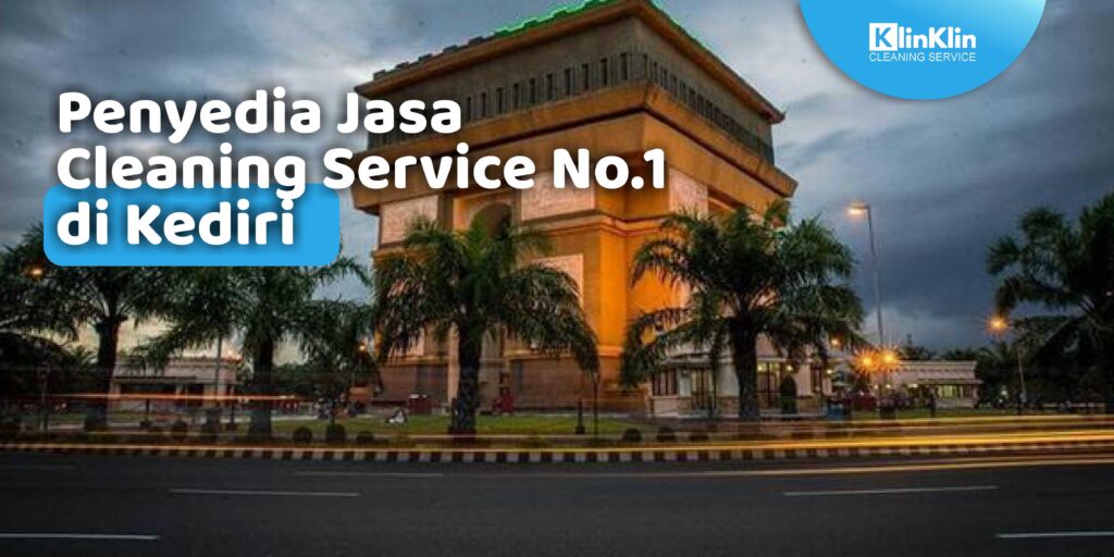 Jasa Cleaning Service No.1 di Kediri