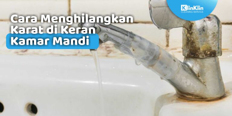 Cara Menghilangkan Karat di Keran