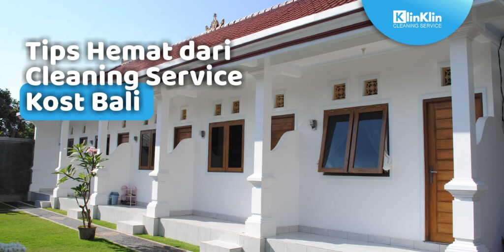 Cleaning Service Kost Bali