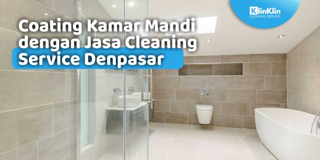 Jasa Cleaning Service Denpasar