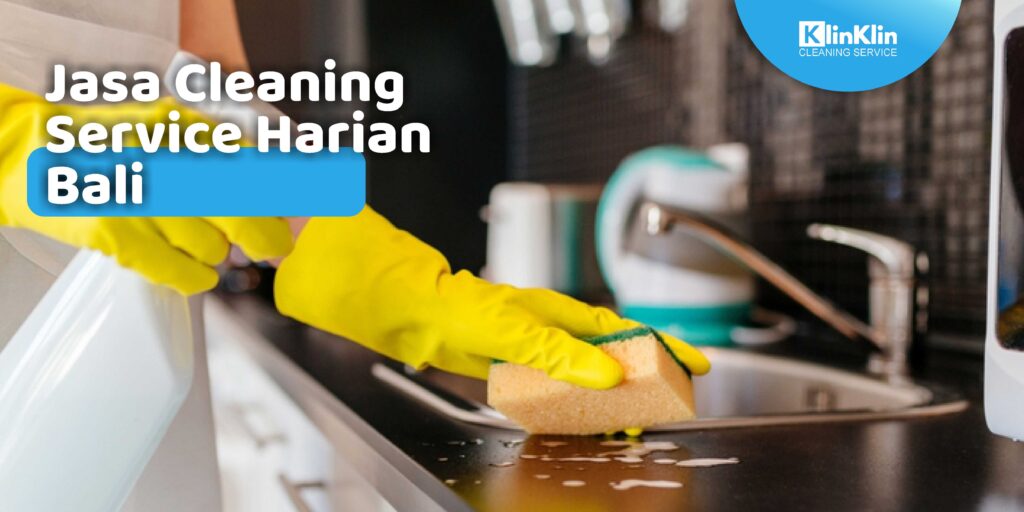 Jasa Cleaning Service Harian Bali