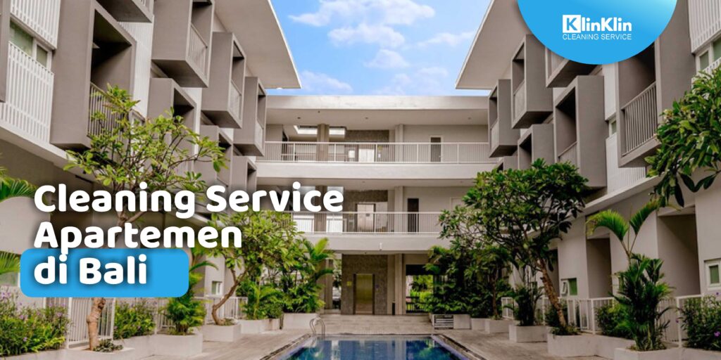 Cleaning Service Apartemen di Bali