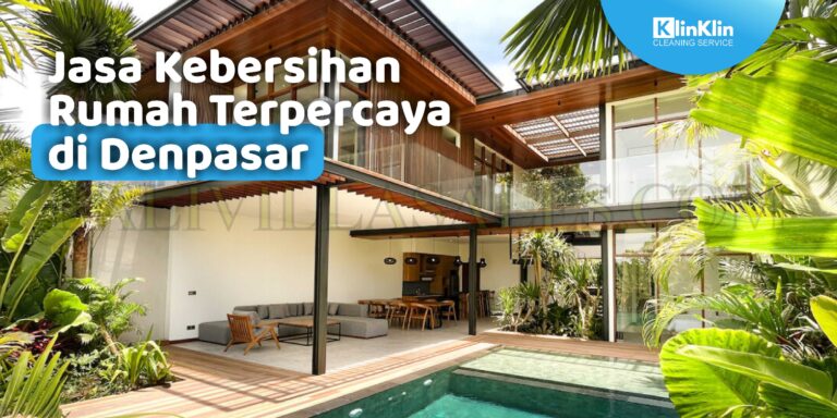 Jasa Kebersihan Rumah di Denpasar
