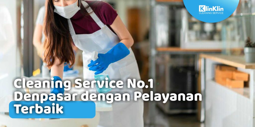 Cleaning Service No.1 Denpasar