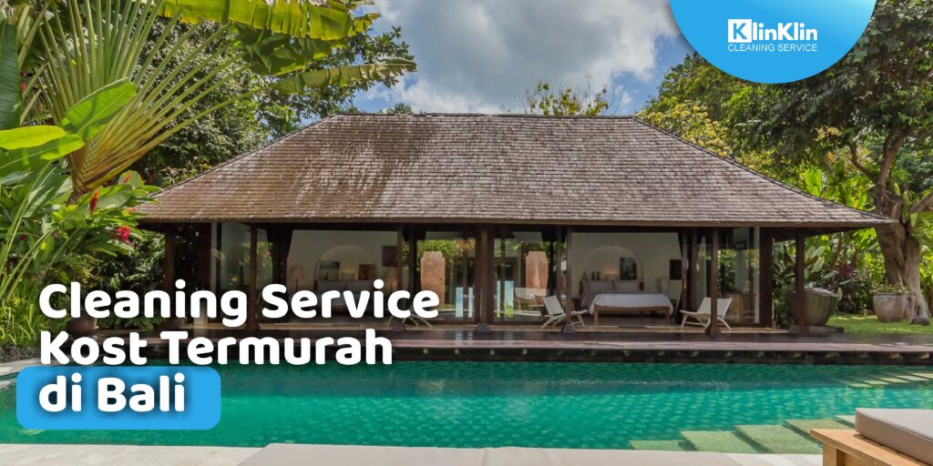 Cleaning Service Kost Termurah di Bali