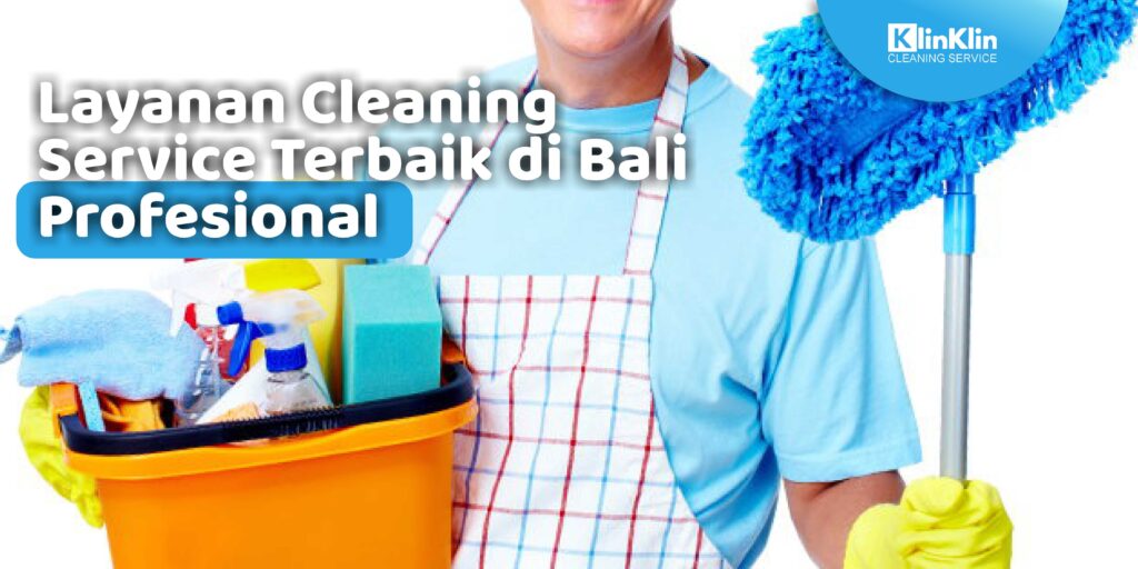 Cleaning Service terbaik Bali
