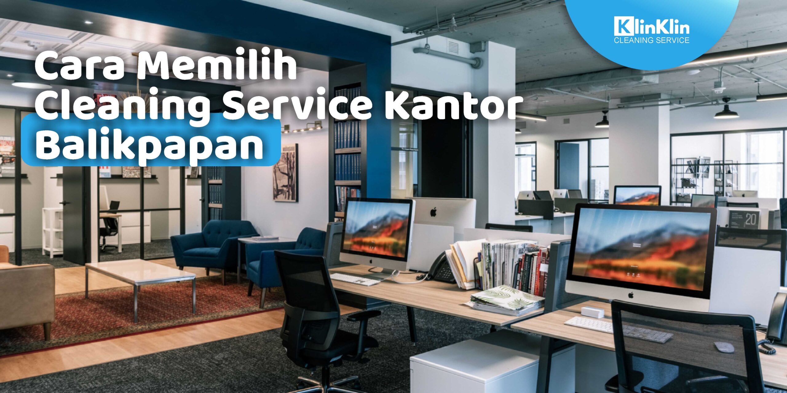 Cara Memilih Cleaning Service Kantor Balikpapan