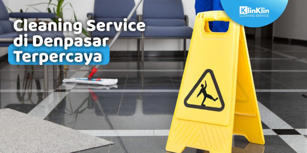 Cleaning Service di Denpasar