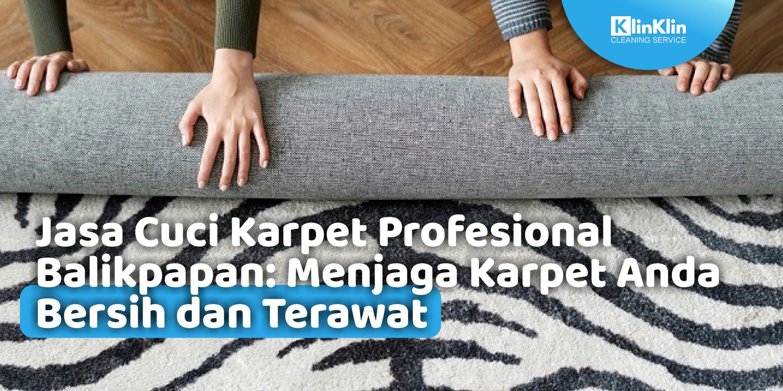 Jasa Cuci Karpet Profesional Balikpapan