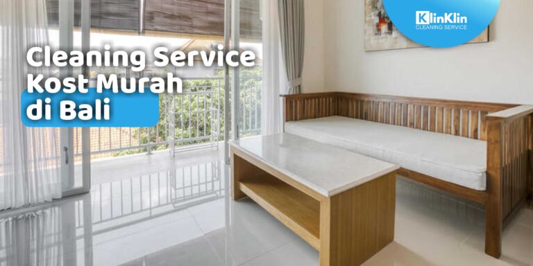 Cleaning Service Kost Murah di Bali