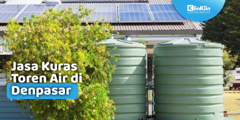 Jasa Kuras Toren Air di Denpasar