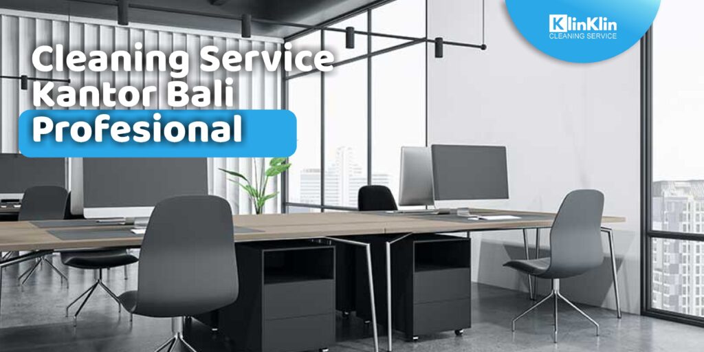 cleaning service kantor Bali