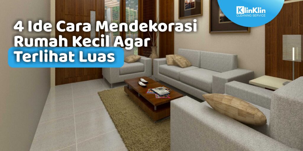 ide cara mendekorasi rumah kecil