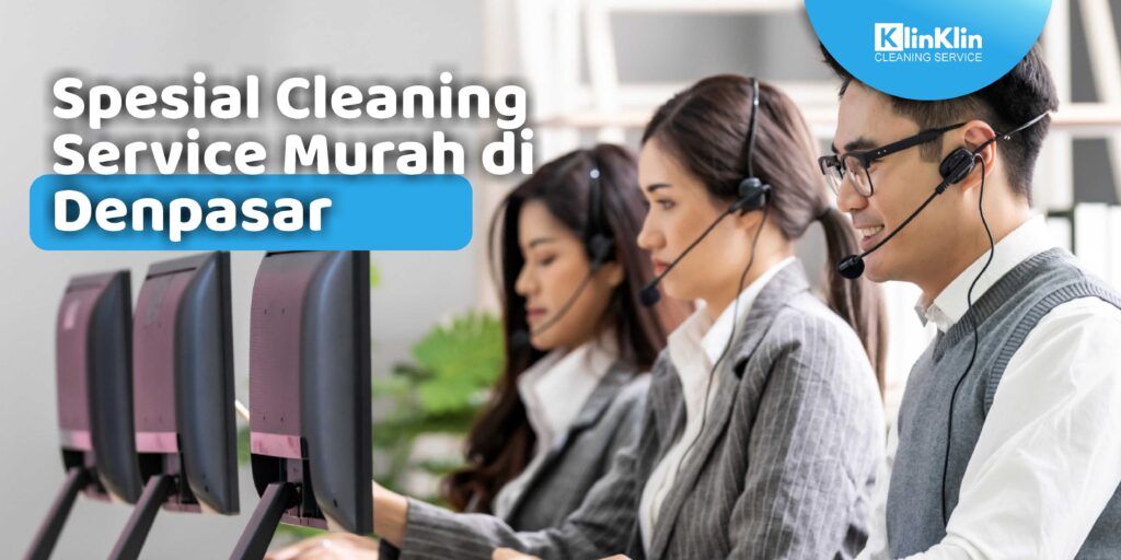 Cleaning Service Murah di Denpasar