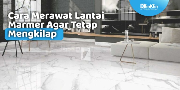 Cara Merawat Lantai Marmer