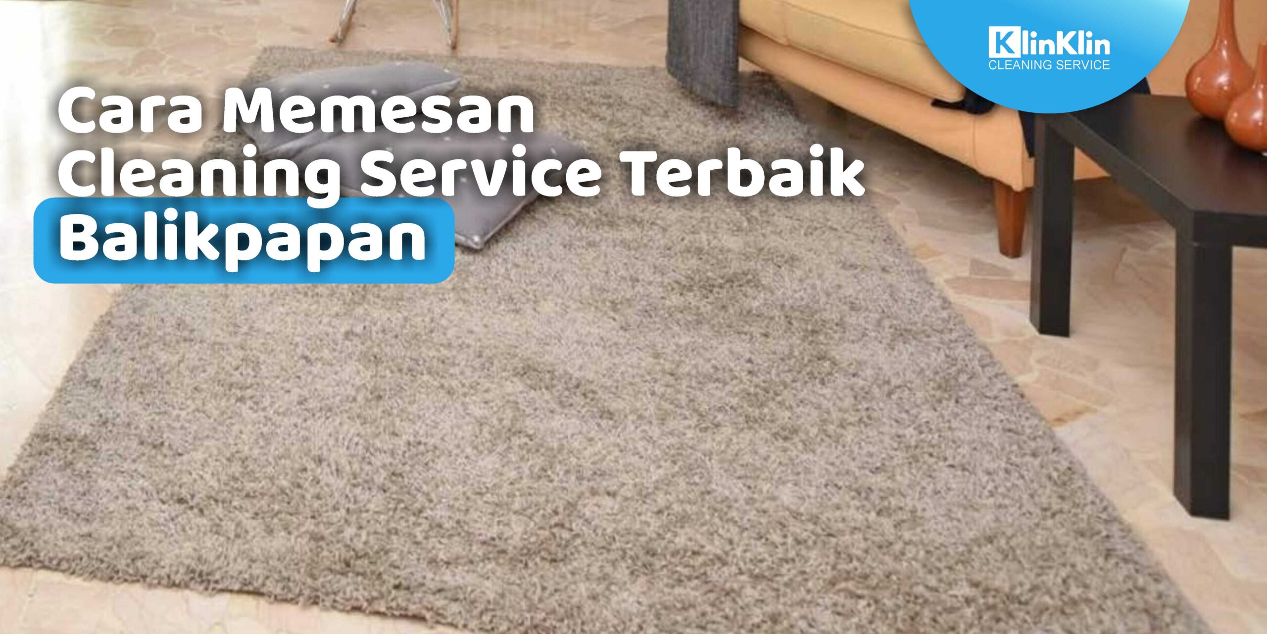 Cara Memesan Cleaning Service Terbaik Balikpapan