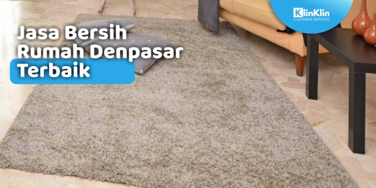 Jasa Bersih Rumah Denpasar Terbaik