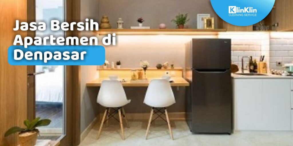 Jasa Bersih Apartemen di Denpasar