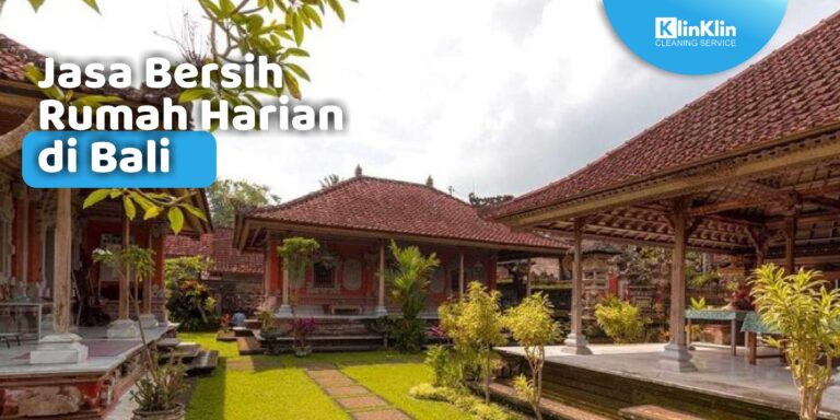 Jasa Bersih Rumah Harian di Bali