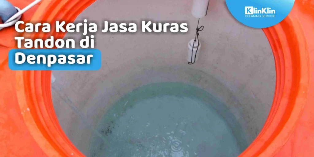 jasa kuras tandon terbaik di Denpasar