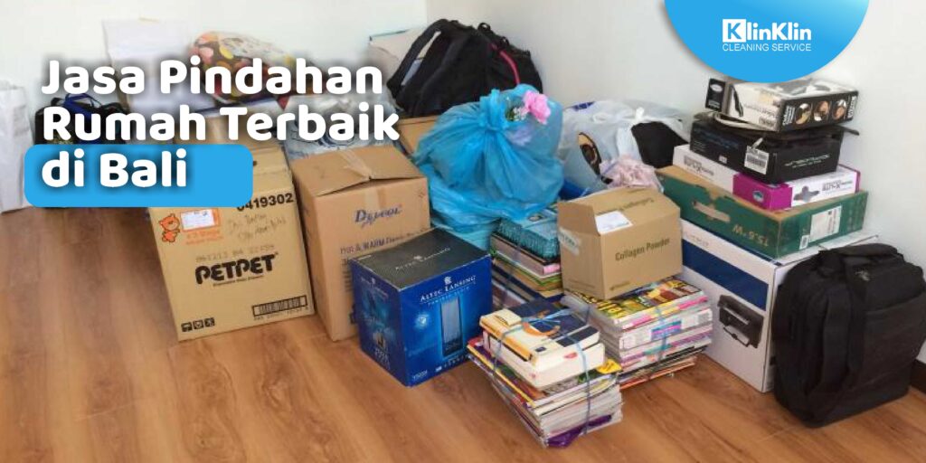 Jasa Pindahan Rumah Terbaik di Bali