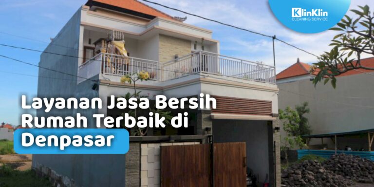 Jasa Bersih Rumah di Denpasar