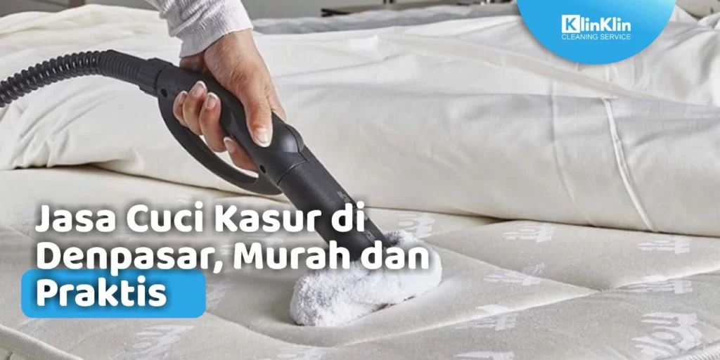 Jasa Cuci Kasur di Denpasar