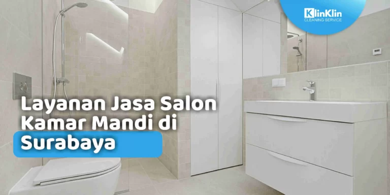 Jasa Salon Kamar Mandi di Surabaya