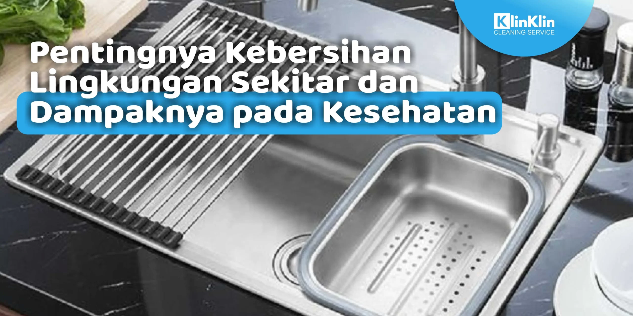 Pentingnya Kebersihan Lingkungan Sekitar dan Dampaknya pada Kesehatan